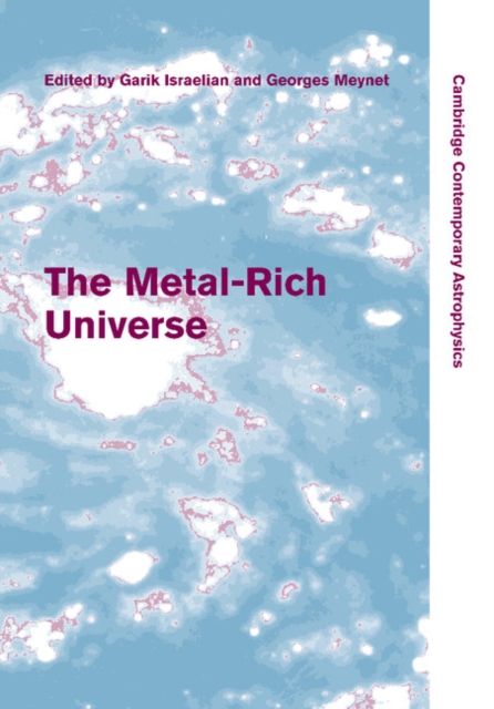 The Metal-Rich Universe, Paperback / softback Book