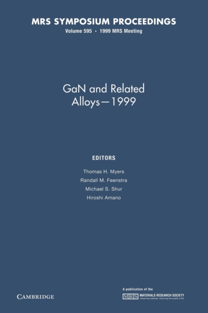 GaN and Related Alloys - 1999: Volume 595, Paperback / softback Book