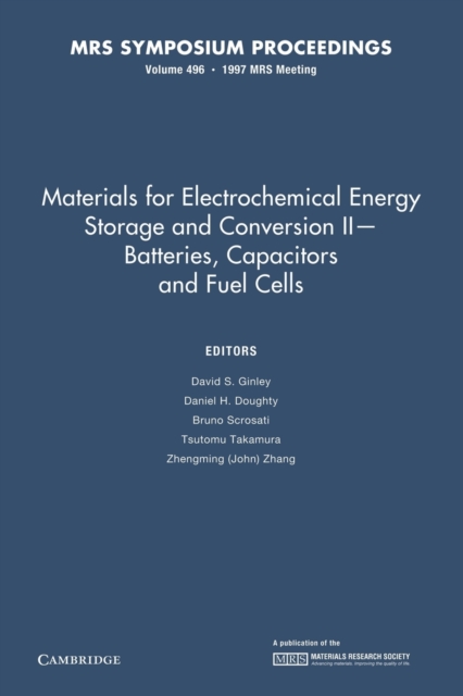 Materials for Electrochemical Energy Storage and Conversion II-Batteries, Capacitors and Fuel Cells: Volume 496, Paperback / softback Book