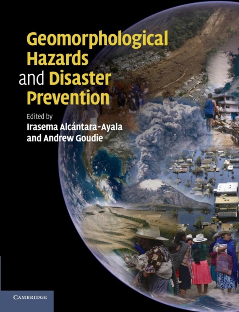 Geomorphological Hazards and Disaster Prevention, Paperback / softback Book