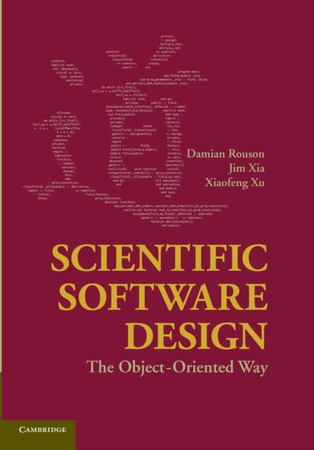 Scientific Software Design : The Object-Oriented Way, Paperback / softback Book