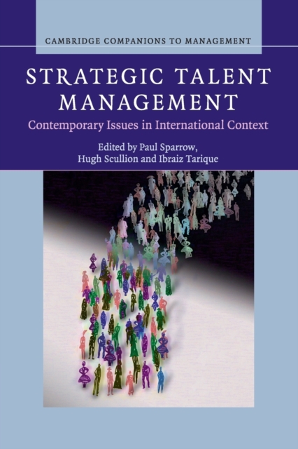 Strategic Talent Management : Contemporary Issues in International Context, Paperback / softback Book