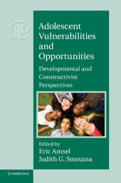 Adolescent Vulnerabilities and Opportunities : Developmental and Constructivist Perspectives, Paperback / softback Book