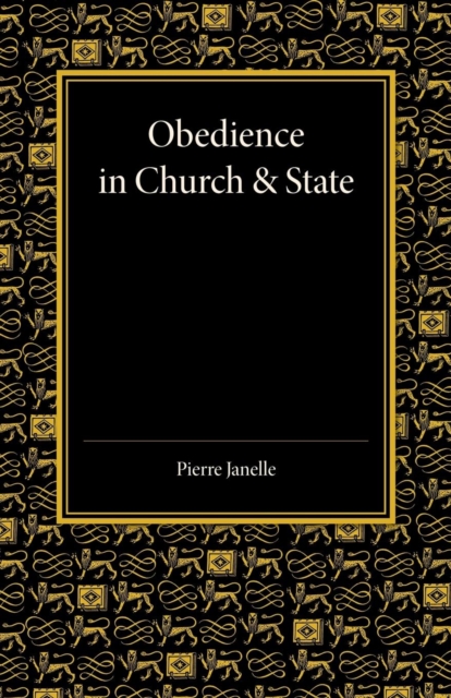 Obedience in Church and State : Three Political Tracts, Paperback / softback Book