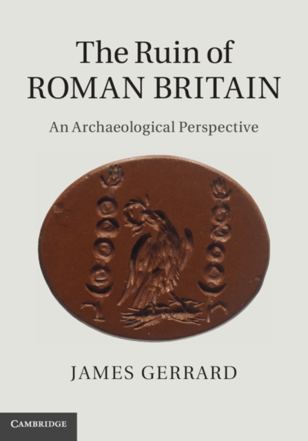 Ruin of Roman Britain : An Archaeological Perspective, PDF eBook