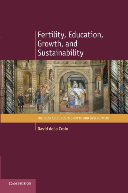 Fertility, Education, Growth, and Sustainability, Paperback / softback Book