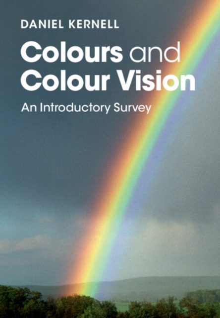 Colours and Colour Vision : An Introductory Survey, Paperback / softback Book