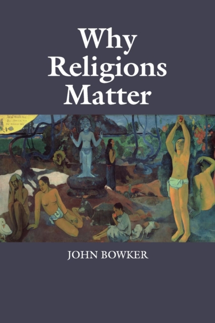 Why Religions Matter, Paperback / softback Book