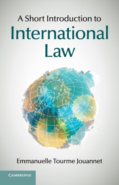 A Short Introduction to International Law, Paperback / softback Book