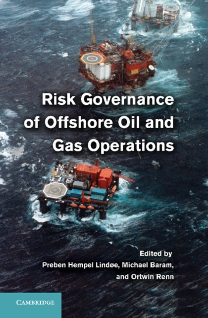 Risk Governance of Offshore Oil and Gas Operations, PDF eBook