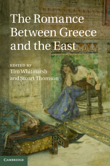 The Romance between Greece and the East, PDF eBook