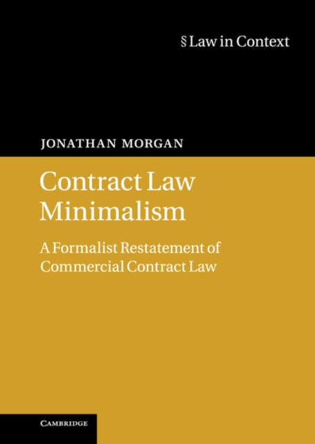 Contract Law Minimalism : A Formalist Restatement of Commercial Contract Law, EPUB eBook