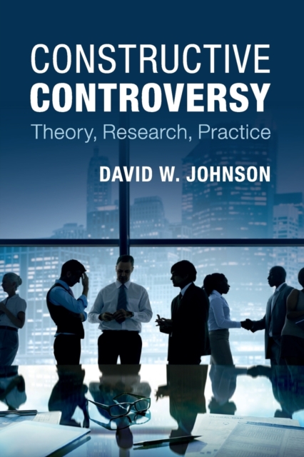 Constructive Controversy : Theory, Research, Practice, Paperback / softback Book