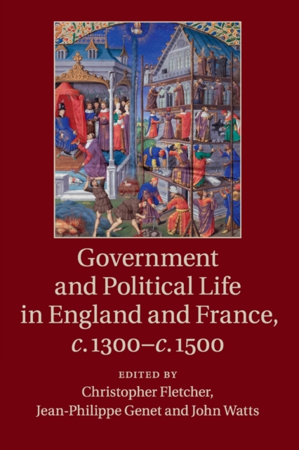 Government and Political Life in England and France, c.1300-c.1500, Paperback / softback Book