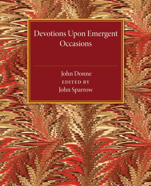Devotions upon Emergent Occasions, Paperback / softback Book
