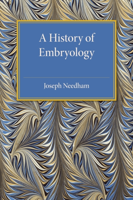 A History of Embryology, Paperback / softback Book