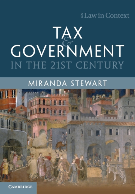 Tax and Government in the 21st Century, Paperback / softback Book