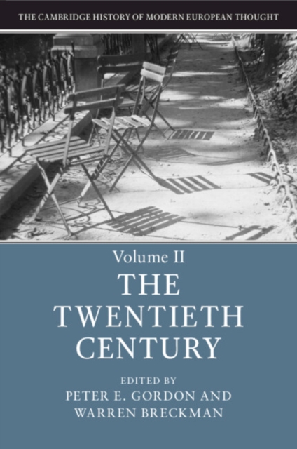 The Cambridge History of Modern European Thought: Volume 2, The Twentieth Century, Paperback / softback Book