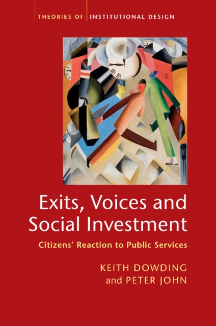 Exits, Voices and Social Investment : Citizens’ Reaction to Public Services, Paperback / softback Book