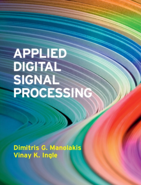 Applied Digital Signal Processing : Theory and Practice, EPUB eBook