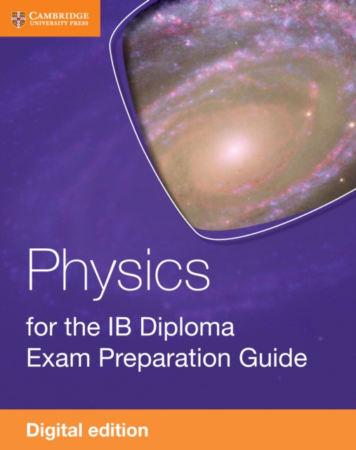 Physics for the IB Diploma Exam Preparation Guide Digital Edition, EPUB eBook