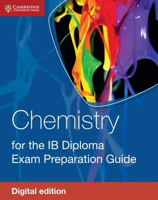 Chemistry for the IB Diploma Exam Preparation Guide Digital Edition, EPUB eBook