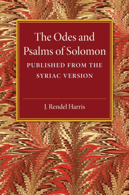 The Odes and Psalms of Solomon : Published from the Syriac version, Paperback / softback Book