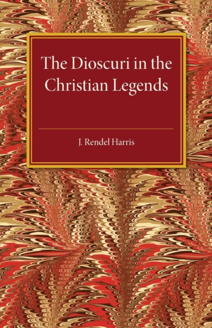 The Dioscuri in the Christian Legends, Paperback / softback Book