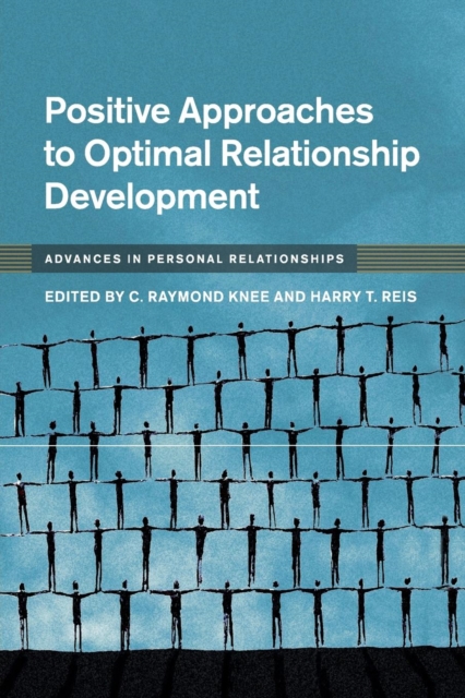 Positive Approaches to Optimal Relationship Development, Paperback / softback Book