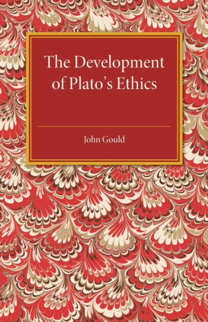 The Development of Plato's Ethics, Paperback / softback Book