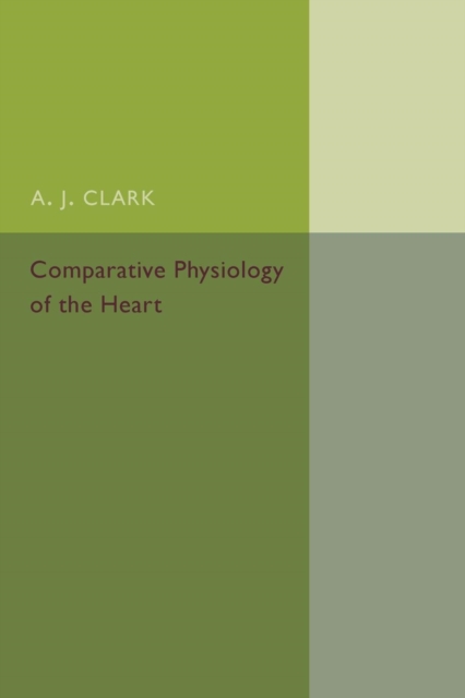 Comparative Physiology of the Heart, Paperback / softback Book