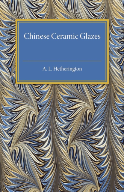 Chinese Ceramic Glazes, Paperback / softback Book