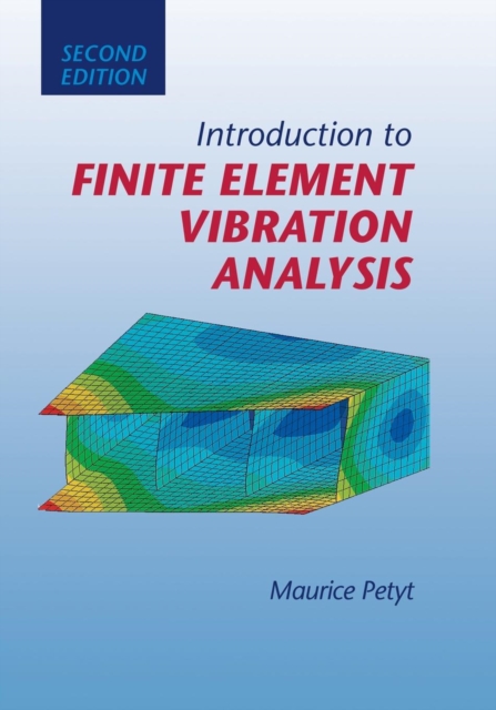 Introduction to Finite Element Vibration Analysis, Paperback / softback Book