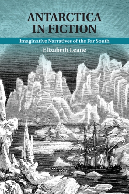 Antarctica in Fiction : Imaginative Narratives of the Far South, Paperback / softback Book