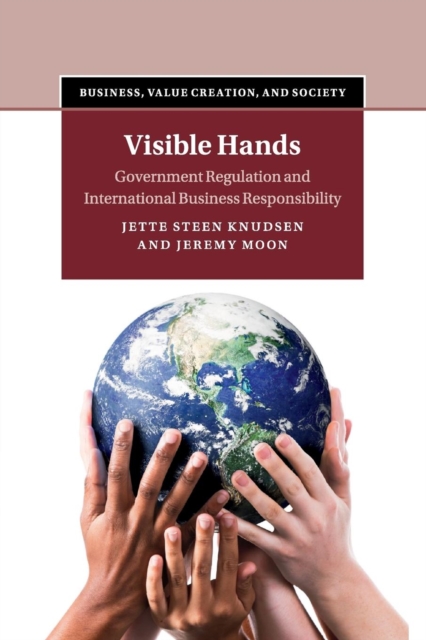 Visible Hands : Government Regulation and International Business Responsibility, Paperback / softback Book