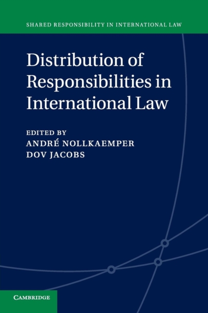 Distribution of Responsibilities in International Law, Paperback / softback Book