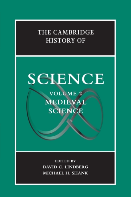 The Cambridge History of Science: Volume 2, Medieval Science, Paperback / softback Book