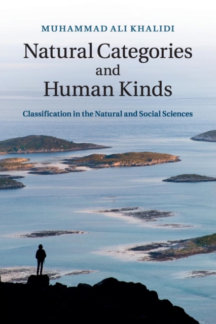 Natural Categories and Human Kinds : Classification in the Natural and Social Sciences, Paperback / softback Book
