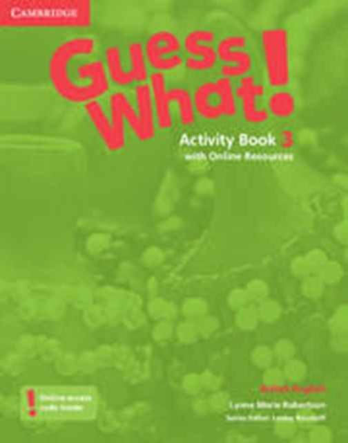 Guess What! Level 3 Activity Book with Online Resources British English, Multiple-component retail product Book