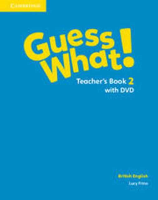 Guess What! Level 2 Teacher's Book with DVD British English, Multiple-component retail product, part(s) enclose Book