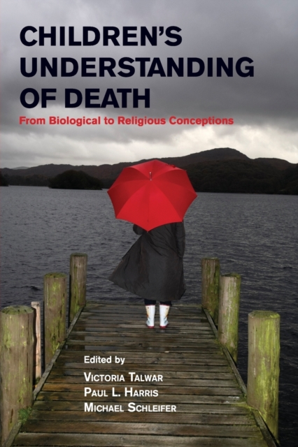 Children's Understanding of Death : From Biological to Religious Conceptions, Paperback / softback Book