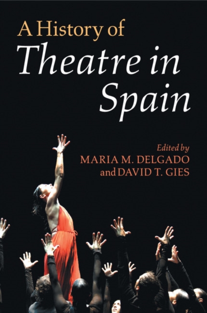 A History of Theatre in Spain, Paperback / softback Book
