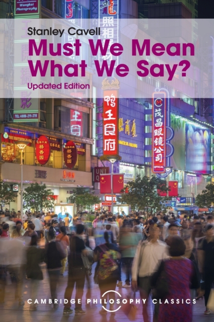 Must We Mean What We Say? : A Book of Essays, Paperback / softback Book