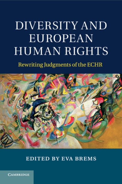 Diversity and European Human Rights : Rewriting Judgments of the ECHR, Paperback / softback Book