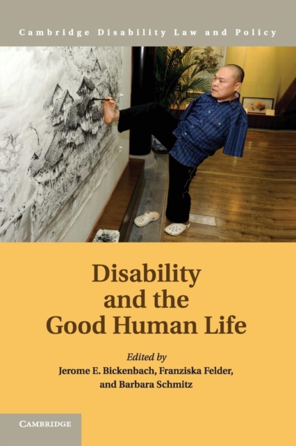Disability and the Good Human Life, Paperback / softback Book