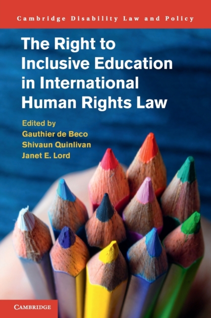 The Right to Inclusive Education in International Human Rights Law, Paperback / softback Book
