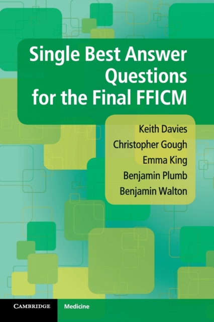 Single Best Answer Questions for the Final FFICM, Paperback / softback Book