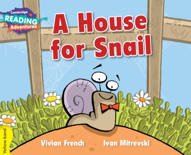 Cambridge Reading Adventures A House for Snail Yellow Band, Paperback / softback Book