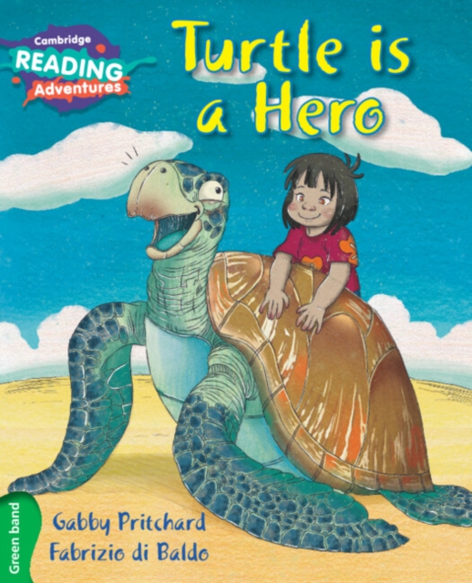 Cambridge Reading Adventures Turtle is a Hero Green Band, Paperback / softback Book