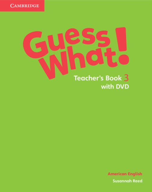 Guess What! American English Level 3 Teacher's Book with DVD, Multiple-component retail product, part(s) enclose Book